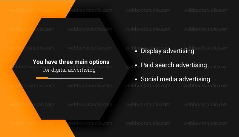 You-have-three-main-options-for-digital-advertising