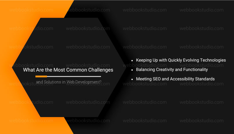 What Are the Most Common Challenges and Solutions in Web Development